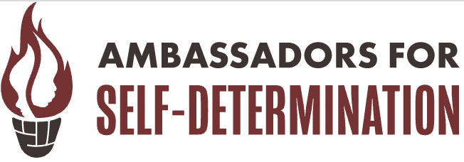Ambassadors for Self-determination